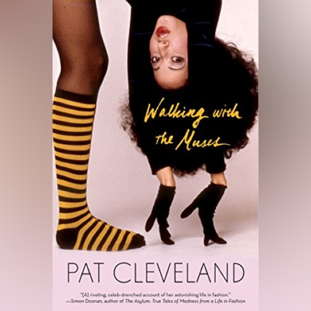 Walking With The Muses: A Memoir by Pat Cleveland -  Hardcover Book